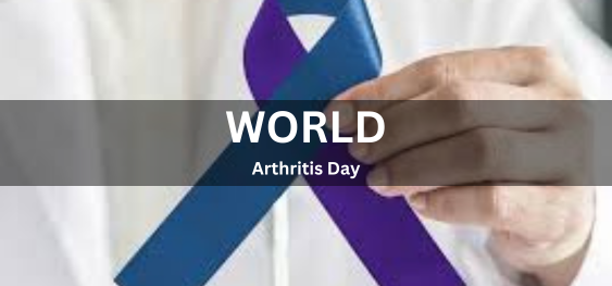 World Arthritis Day [विश्व गठिया दिवस]